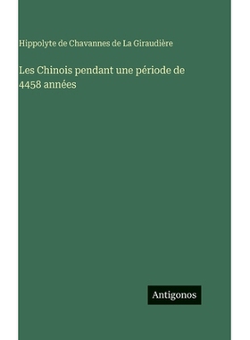 预订 Les Chinois pendant une période de 4458 années: 9783388041094