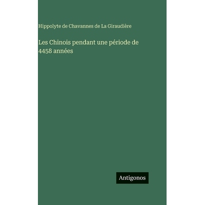 预订 Les Chinois pendant une période de 4458 années: 9783388041094