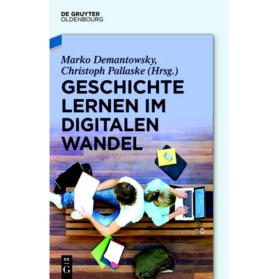 预订 Geschichte lernen im digitalen Wandel: 9783486761368