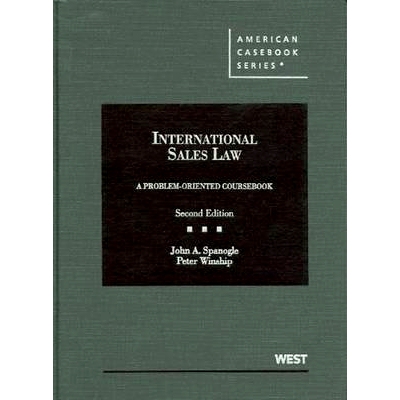 预订 International Sales Law, A Problem-Oriented Coursebook Spanogle和Winship的国际销售法，一本面向问题的*，*版: