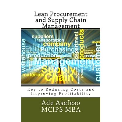 预订 Lean Procurement and Supply Chain Management: Key to Reducing Costs and Improving Profitability: 9781499755657