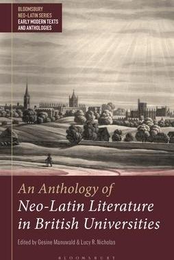 [预订]An Anthology of Neo-Latin Literature in British Universities 9781350160255