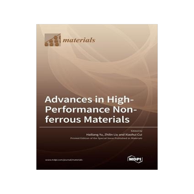 [预订]Advances in High-Performance Non-ferrous Materials 9783036566528