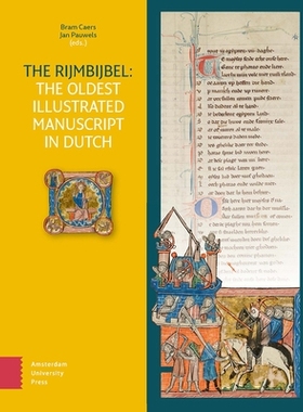 预订 The Rijmbijbel: The Oldest Illustrated Manuscript in Dutch Rijmbijbel：荷兰*古老的插图手稿: 9789048567966