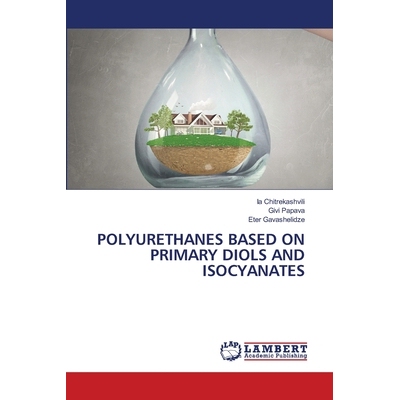 预订 Polyurethanes Based on Primary Diols and Isocyanates: 9786209322747