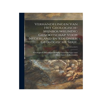 [预订]Verhandelingen Van Het Geologisch-Mijnbouwkundig Genootschap Voor Nederland En Kolonien Geologische  9781014793829