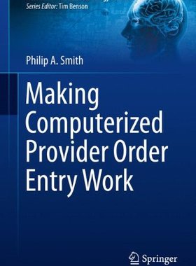 【预订】Making Computerized Provider Order Entry Work