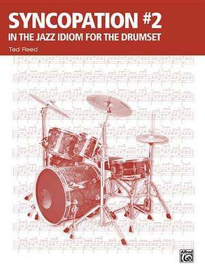【预订】Syncopation *: In the Jazz Idiom for the Drum Set