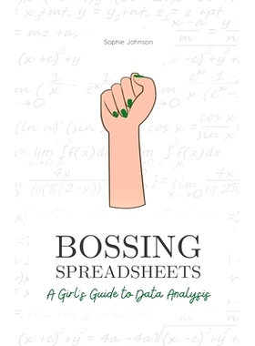预订 Bossing Spreadsheets: A Girl's Guide to Data Analysis
