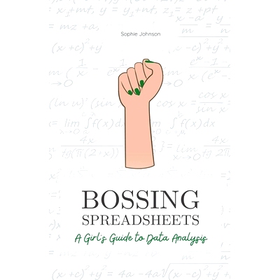 预订 Bossing Spreadsheets: A Girl's Guide to Data Analysis