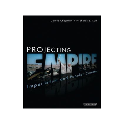 [预订]Projecting Empire: Imperialism and Popular Cinema 9781845119409