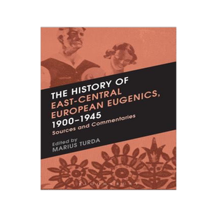 [预订]The History of East-Central European Eugenics, 1900-1945 9781472531759