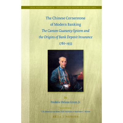 预订 The Chinese Cornerstone of Modern Banking: The Canton Guaranty System and the Origins of Bank Deposit Insurance 178