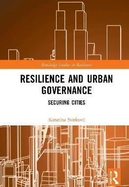 [预订]Resilience and Urban Governance: Securing Cities 9780367652852