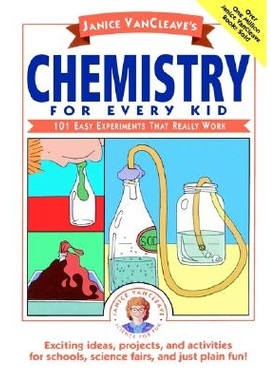 预订 Janice Vancleave’S Chemistry For Every Kid: 101 Easy Experiments That Really Work: 9780471509745