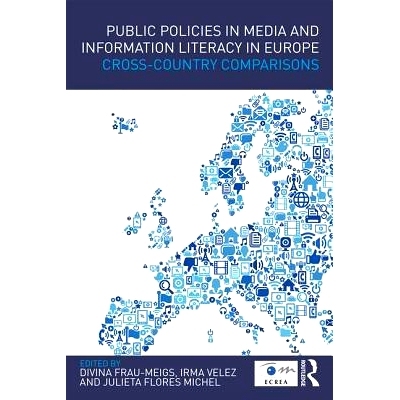 预订 Public Policies in Media and Information Literacy in Europe: Cross-Country Comparisons 欧洲的媒体与信息素养公共政策