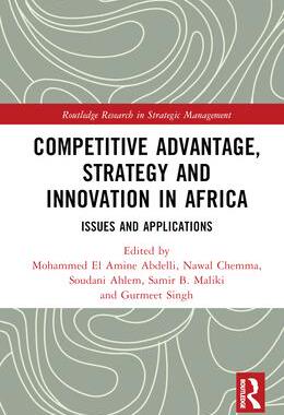 [预订]Competitive Advantage, Strategy and Innovation in Africa: Issues and Applications 9781032307190