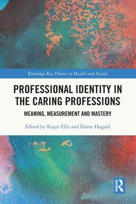 [预订]Professional Identity in the Caring Professions 9780367697723