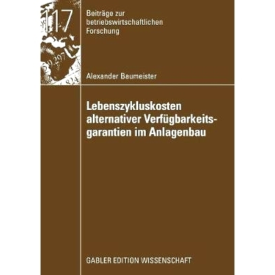 预订 Lebenszykluskosten alternativer Verfügbarkeitsgarantien im Anlagenbau: 9783834909695