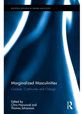 预订 Marginalized Masculinities: Contexts, Continuities and Change 边缘化的男子气：背景、连续性与转变: 9780415347570
