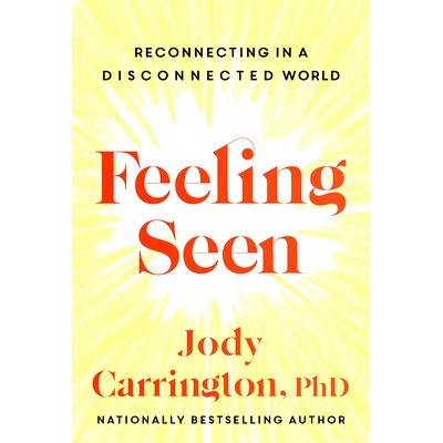 预订 Feeling Seen: Reconnecting in a Disconnected World: 9781443466929
