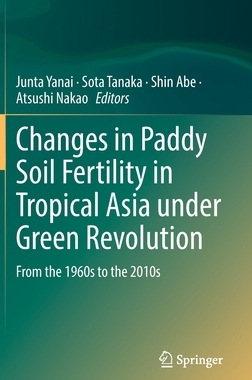 预订 Changes in Paddy Soil Fertility in Tropical Asia under Green Revolution