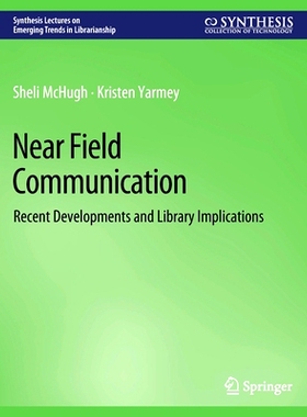 预订 Near Field Communication: Recent Developments and Library Implications