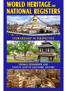 预订 World Heritage and National Registers: Stewardship in Perspective 世界遗产与国家注册：监管视角: 9781412852654