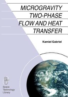 【预订】Microgravity Two-phase Flow and Heat Transfer