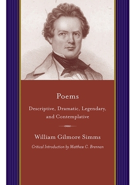 预订 Poems: Descriptive, Dramatic, Legendary, and Contemplative 诗歌集：描述性、戏剧性、传奇与沉思: 9781611170559