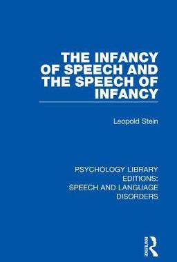 【预订】The Infancy of Speech and the Speech of Infancy