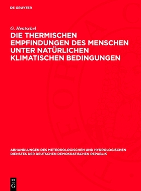 预订 Die thermischen Empfindungen des Menschen unter natürlichen klimatischen Bedingungen: 9783112767603