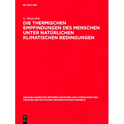 预订 Die thermischen Empfindungen des Menschen unter natürlichen klimatischen Bedingungen: 9783112767603