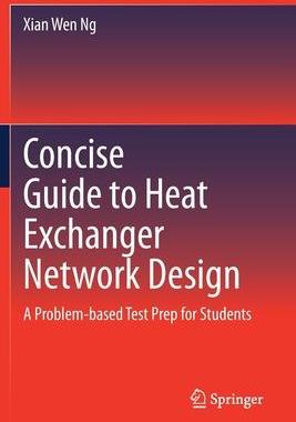 [预订]Concise Guide to Heat Exchanger Network Design 9783030535001