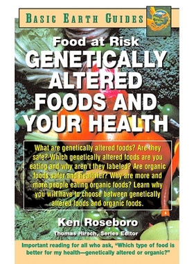 预订 Genetically Altered Foods and Your Health: Food at Risk