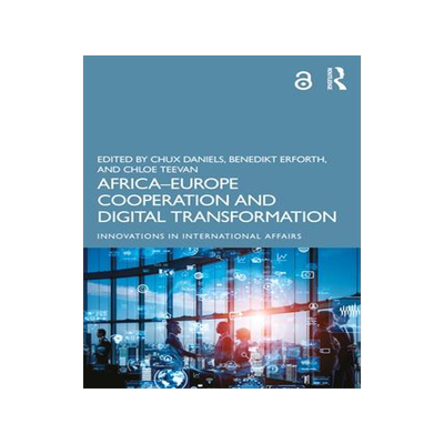 [预订]Africa–Europe Cooperation and Digital Transformation 9781032228235