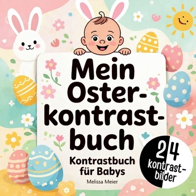 预订 Mein Oster-Kontrastbuch für Babys: Das perfekte Geschenk zur Ostern für Jungen und Mädchen im 1. Lebensjahr. Tol