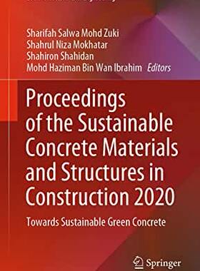 【预订】Proceedings of the Sustainable Concrete Materials and Structures in Construction 2020