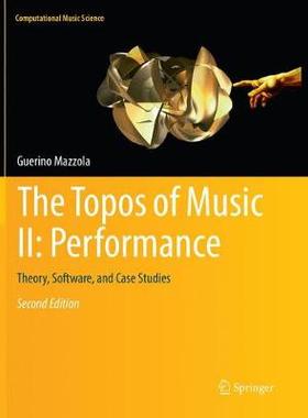 【预订】The Topos of Music II: Performance:Theory, Software, and Case Studies