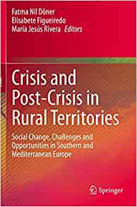 【预订】Crisis and Post-Crisis in Rural Territories 9783030505837