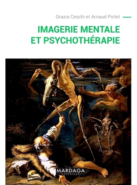 预订 Imagerie mentale et psychothérapie 心理意象和心理*: 9782804705596
