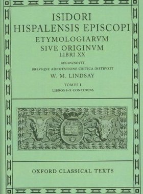 【预订】Isidore Etymologiae Vol. I. Books I-X