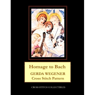 预订 Homage to Bach: Gerda Wegener Cross Stitch Pattern: 9798655670068