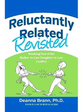 预订 Reluctantly Related Revisited: Breaking Free of the Mother-in-Law/Daughter-in-Law Conflict: 9780988810020