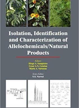 【预售】Isolation, Identification and Characterization of Allelochemicals/ Natural Products