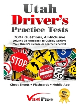 预订 Utah Driver's Practice Tests: 700+ Questions, All-Inclusive Driver's Ed Handbook to Quickly achieve your Driver's L