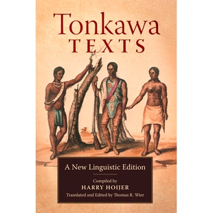 New Linguistic 预订 通卡瓦语文本：新语言版 Texts Edition 9780806158990 Tonkawa