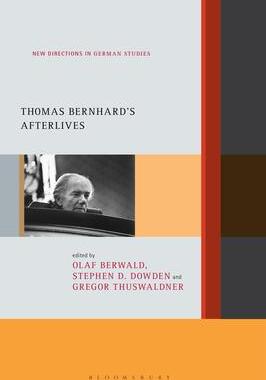 [预订]Thomas Bernhard’s Afterlives 9781501369261