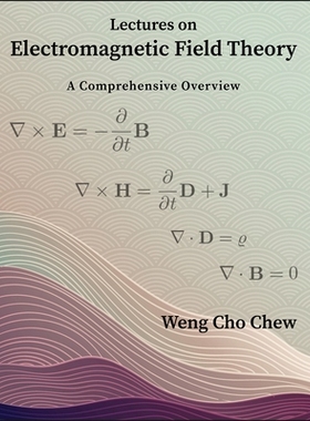 预订 Lectures on Electromagnetic Field Theory: A Comprehensive Overview: 9781626710962