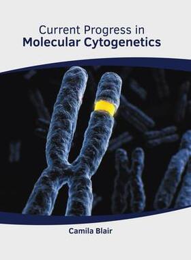 [预订]Current Progress in Molecular Cytogenetics 9781639272464